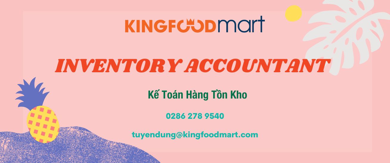 Inventory Accountant | Kế Toán Hàng Tồn Kho
