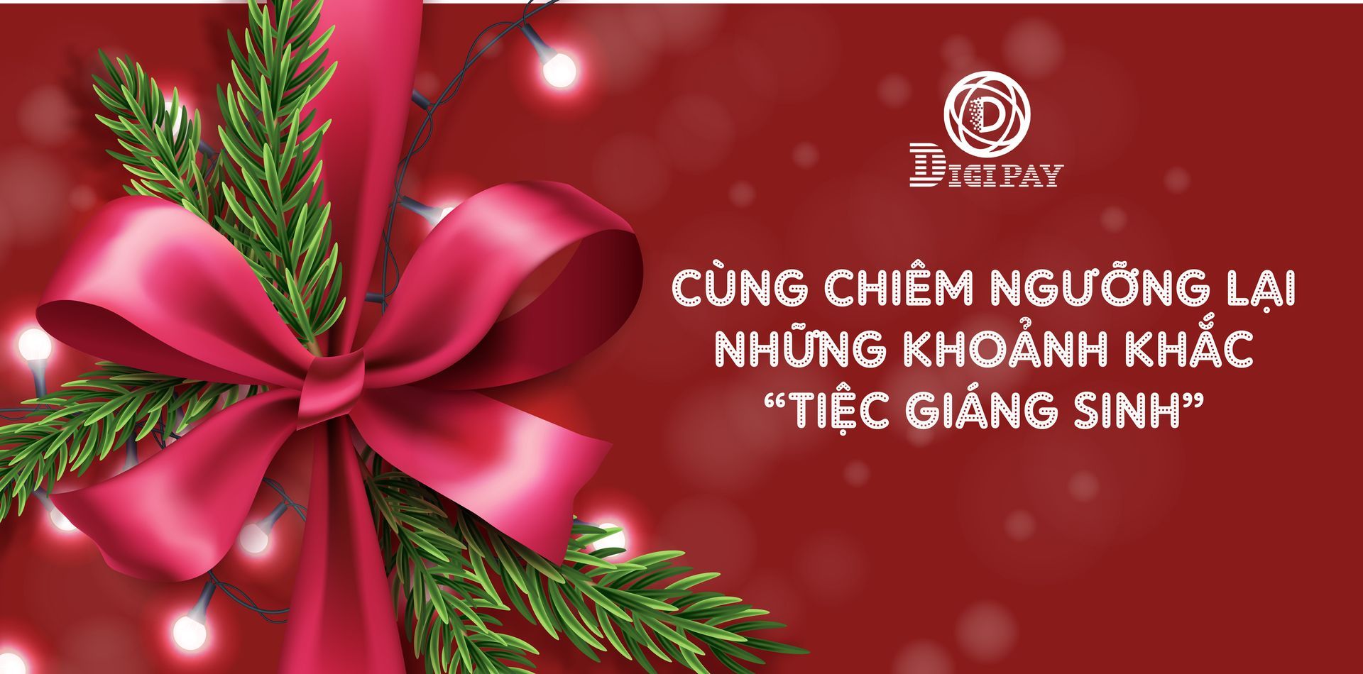 CÙNG CHIÊM NGƯỠNG LẠI NHỮNG KHOẢNH KHẮC “TIỆC GIÁNG SINH” 2022