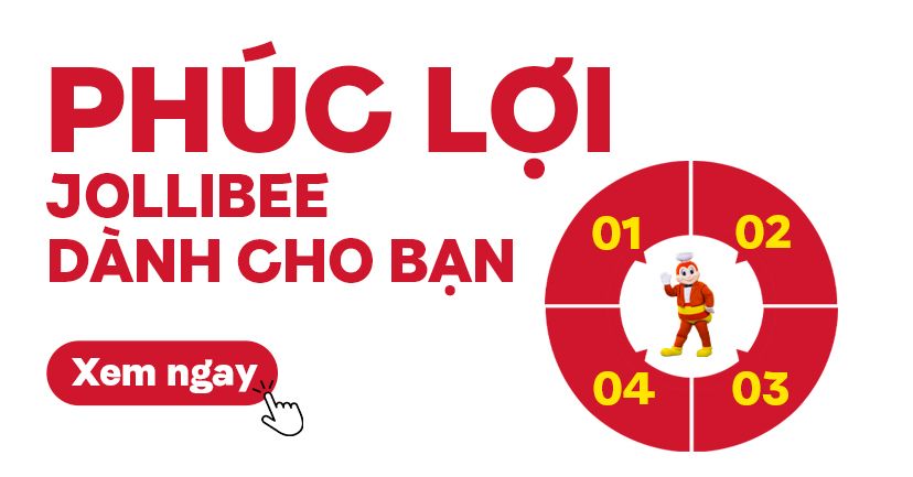 Phúc Lợi Dành Cho Thành Viên Jollibee