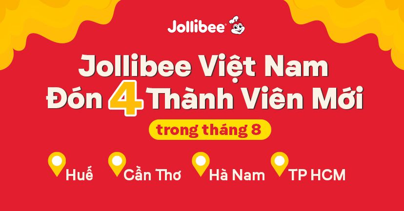 Jollibee Việt Nam Khai Trương 4 Cửa Hàng Trong Tháng 8/2024