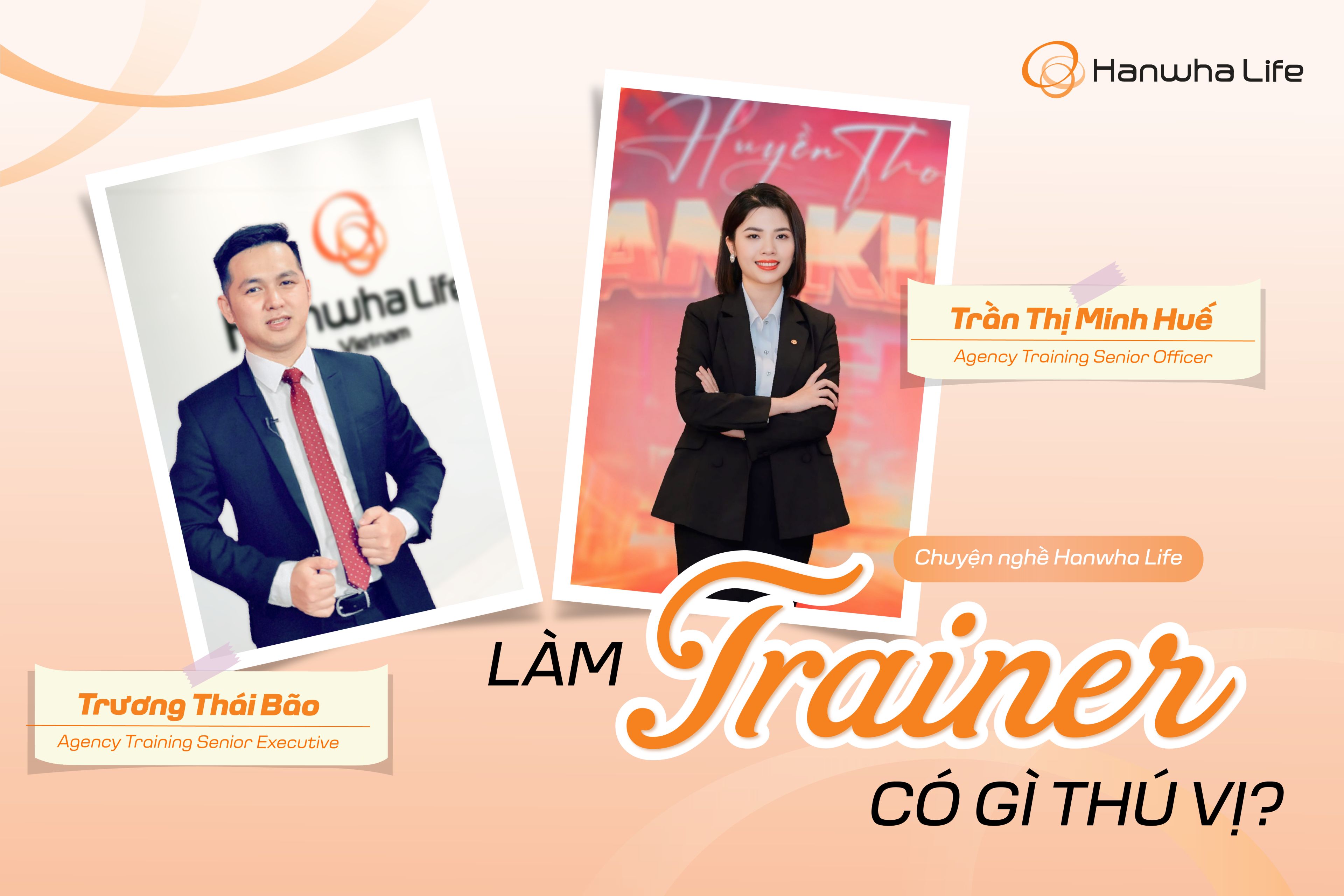 Chuyện nghề Hanwha Life - Làm Trainer có gì thú vị?