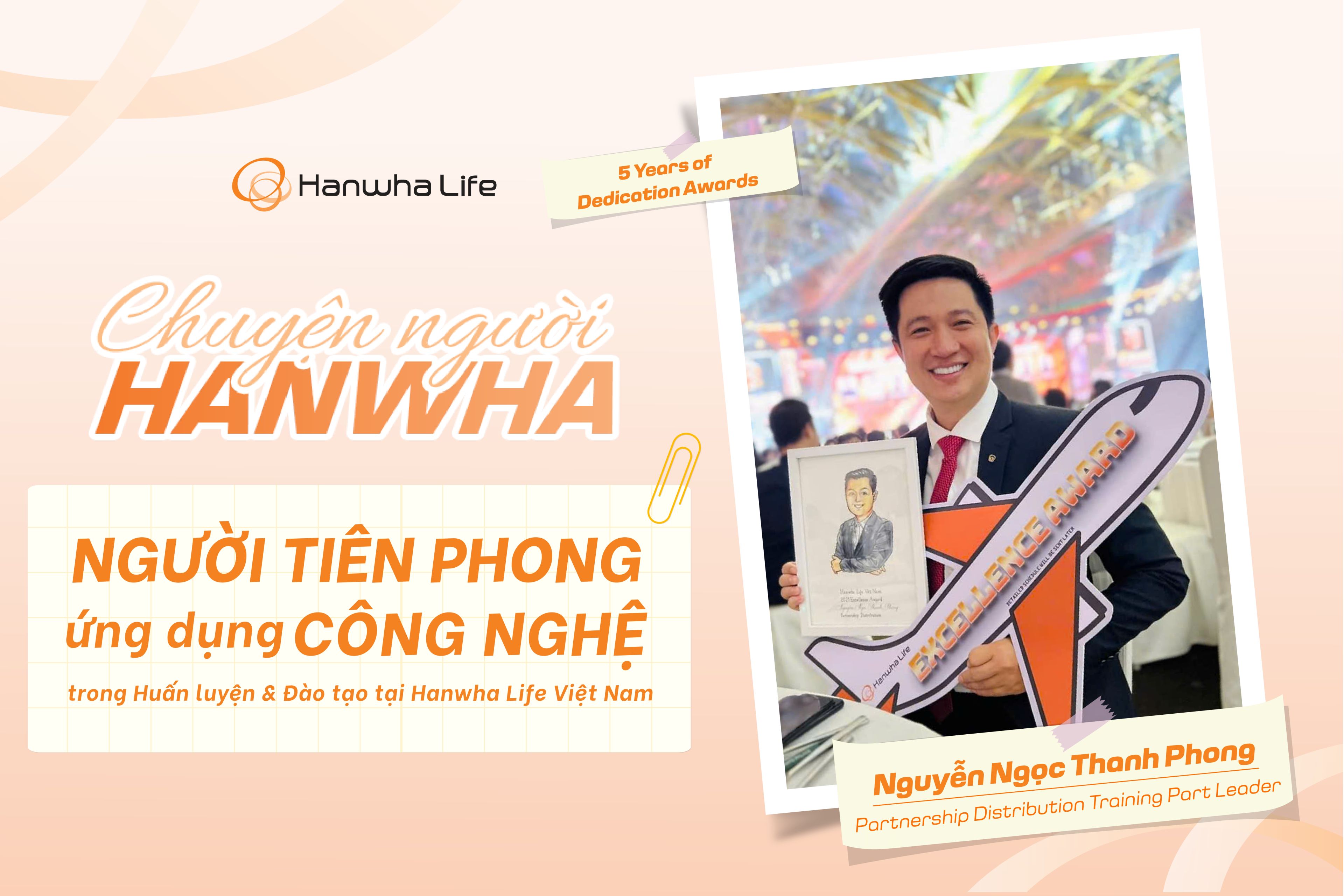 Chuyện người Hanwha - Người đổi mới trải nghiệm học bằng công nghệ tại Hanwha Life Việt Nam