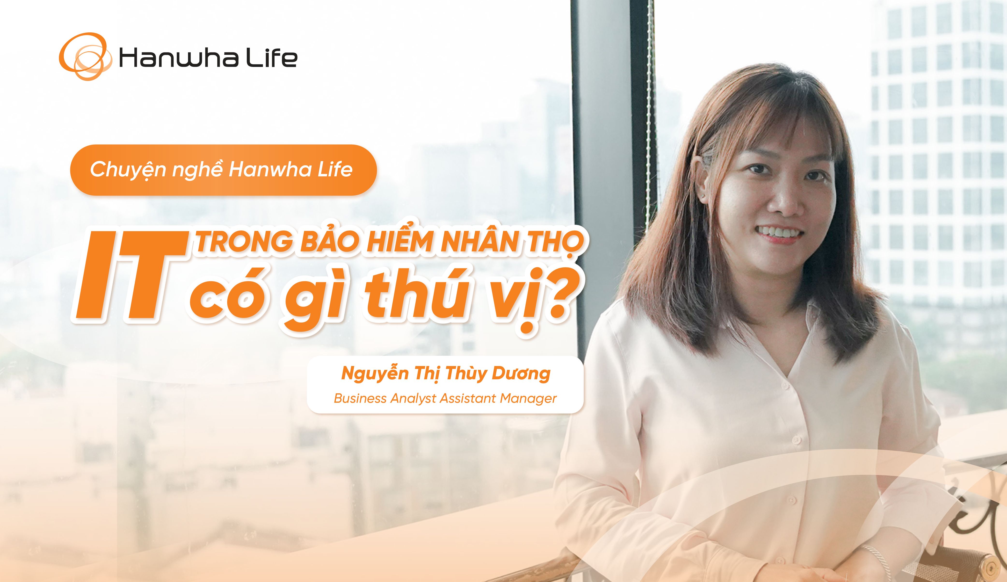 Làm IT trong lĩnh vực bảo hiểm nhân thọ có gì thú vị?