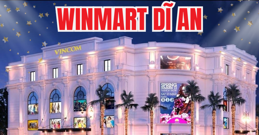 [WinMart Dĩ An | Bình Dương] Đăng ký ứng tuyển siêu thị WinMart