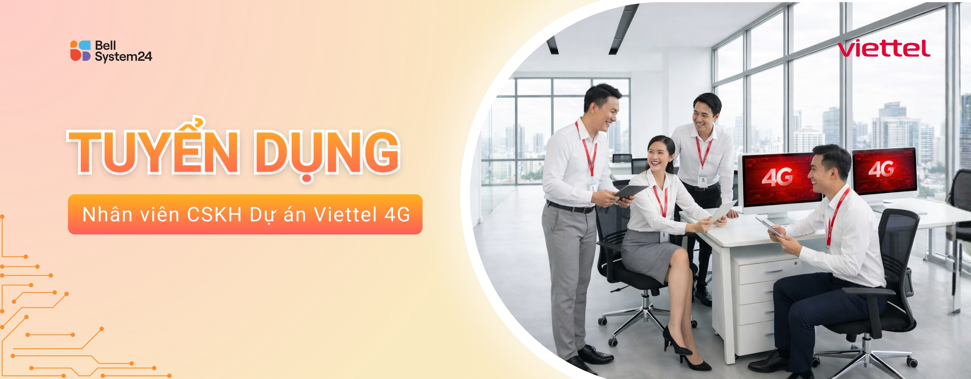 NHÂN VIÊN CHĂM SÓC KHÁCH HÀNG DỰ ÁN VIETTEL 4G