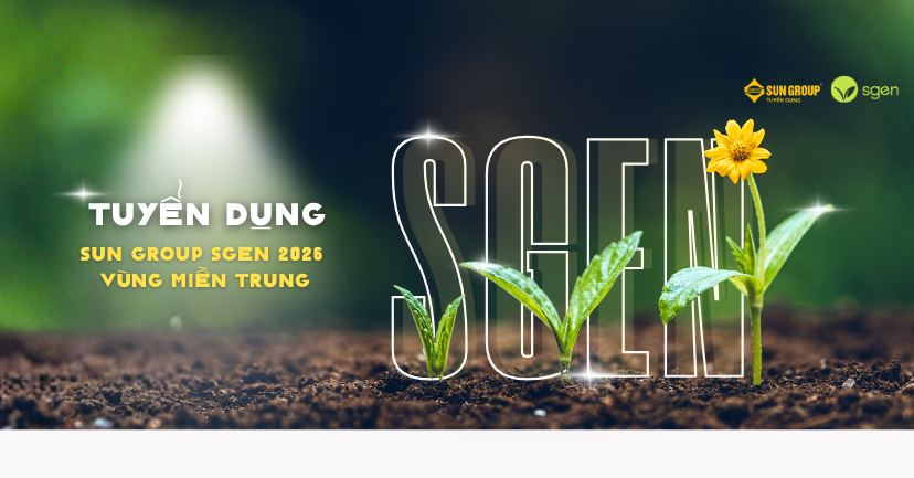 SUN GROUP SGEN 2026 - SGEN PHÁT TRIỂN DỰ ÁN VÙNG MIỀN TRUNG