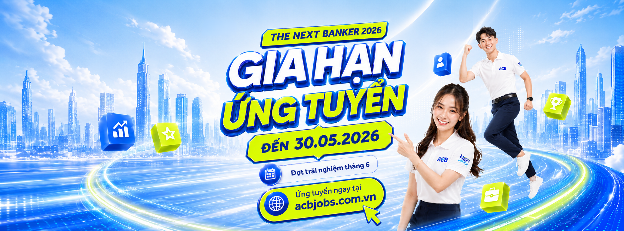 The Next Banker 2026 gia hạn ứng tuyển đến 30.05.2026