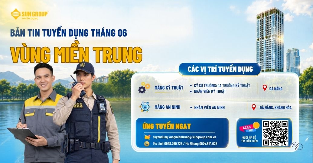 MỞ RA CHƯƠNG MỚI TRONG SỰ NGHIỆP CÙNG SUN GROUP VÙNG MIỀN TRUNG