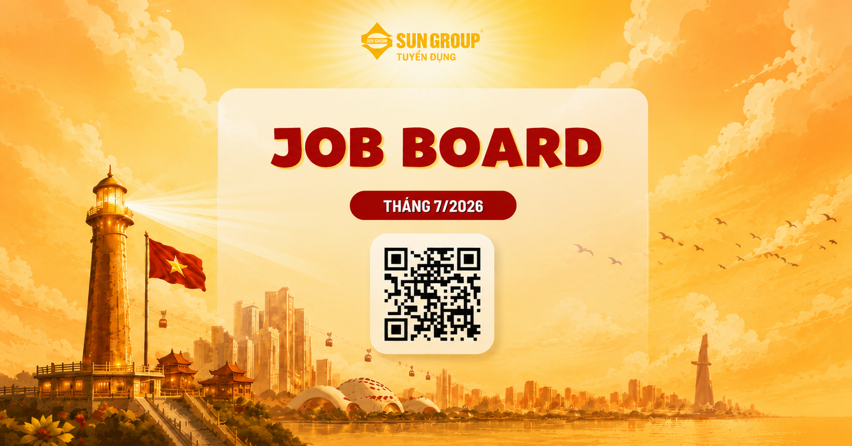 [JOB BOARD THÁNG 7] KIẾN TẠO GIÁ TRỊ - NÂNG TẦM SỰ NGHIỆP