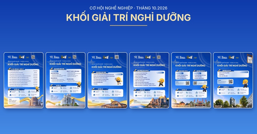CƠ HỘI NGHỀ NGHIỆP THÁNG 10/2026 | ĐỒNG HÀNH CÙNG KHỐI GIẢI TRÍ - NGHỈ DƯỠNG (S.H.E) – SUN GROUP