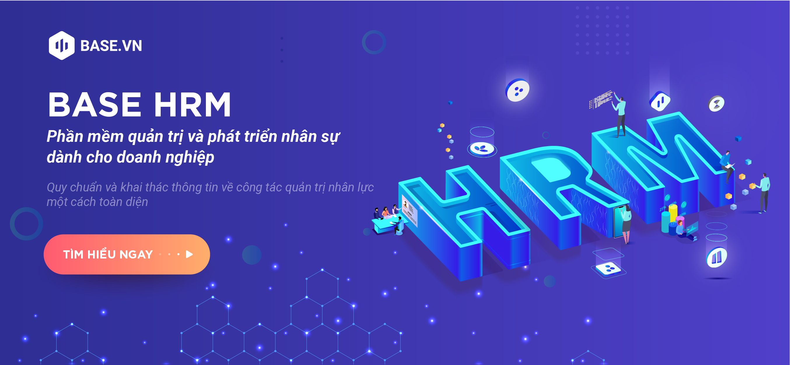 Giới thiệu phần mềm nhân sự BASE HRM giải quyết các bài toán quản trị nhân sự cốt lõi